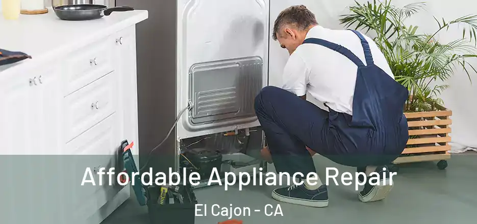 Affordable Appliance Repair El Cajon - CA