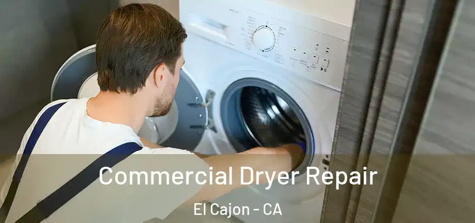  Commercial Dryer Repair El Cajon - CA