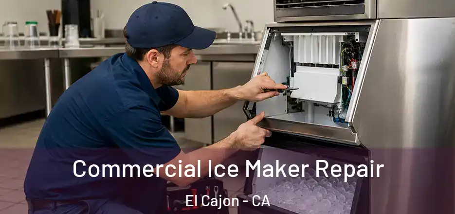 Commercial Ice Maker Repair El Cajon - CA