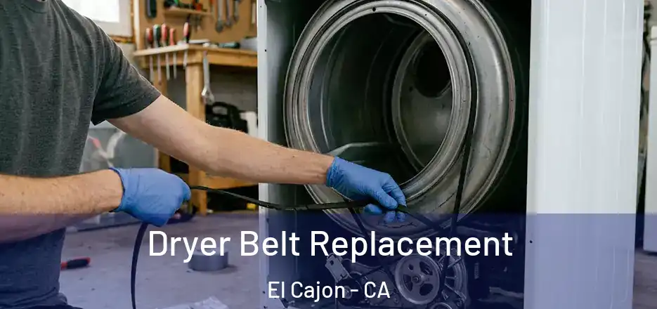  Dryer Belt Replacement El Cajon - CA