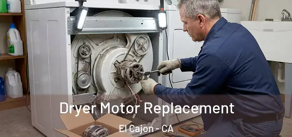  Dryer Motor Replacement El Cajon - CA