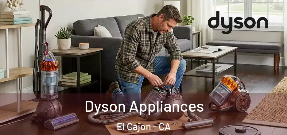 Dyson Appliances El Cajon - CA