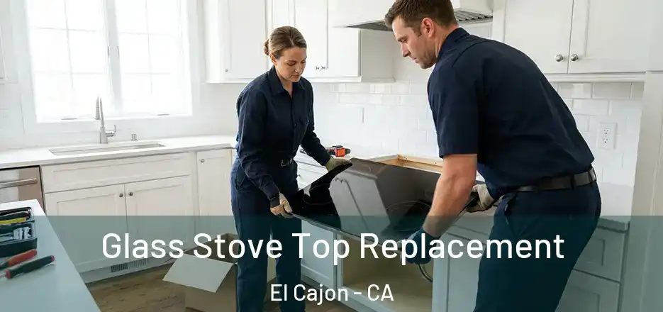 Glass Stove Top Replacement El Cajon - CA
