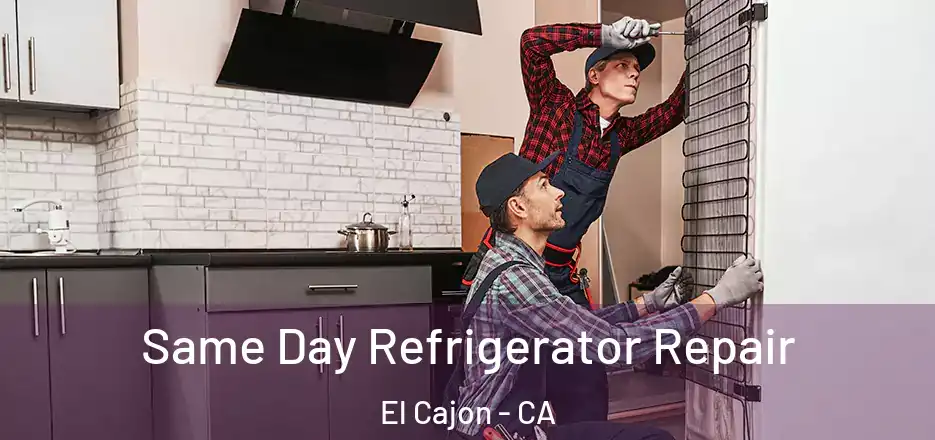 Same Day Refrigerator Repair El Cajon - CA