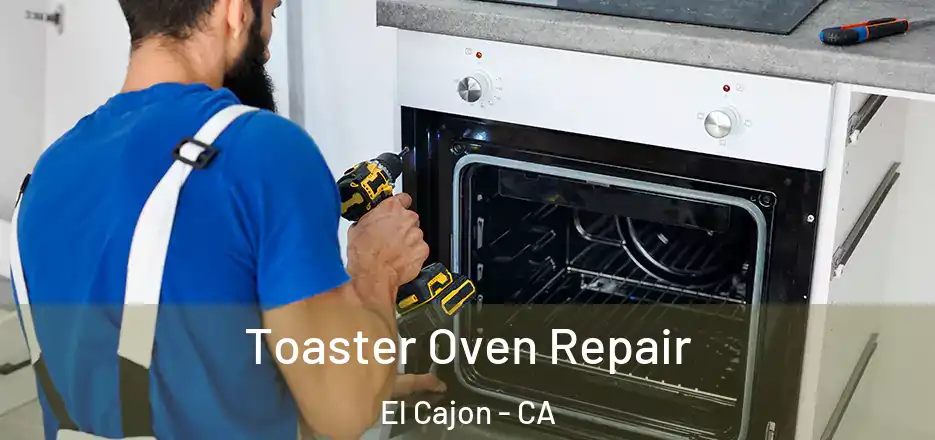 Toaster Oven Repair El Cajon - CA