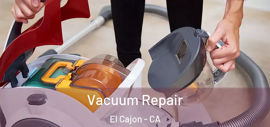 Vacuum Repair El Cajon - CA